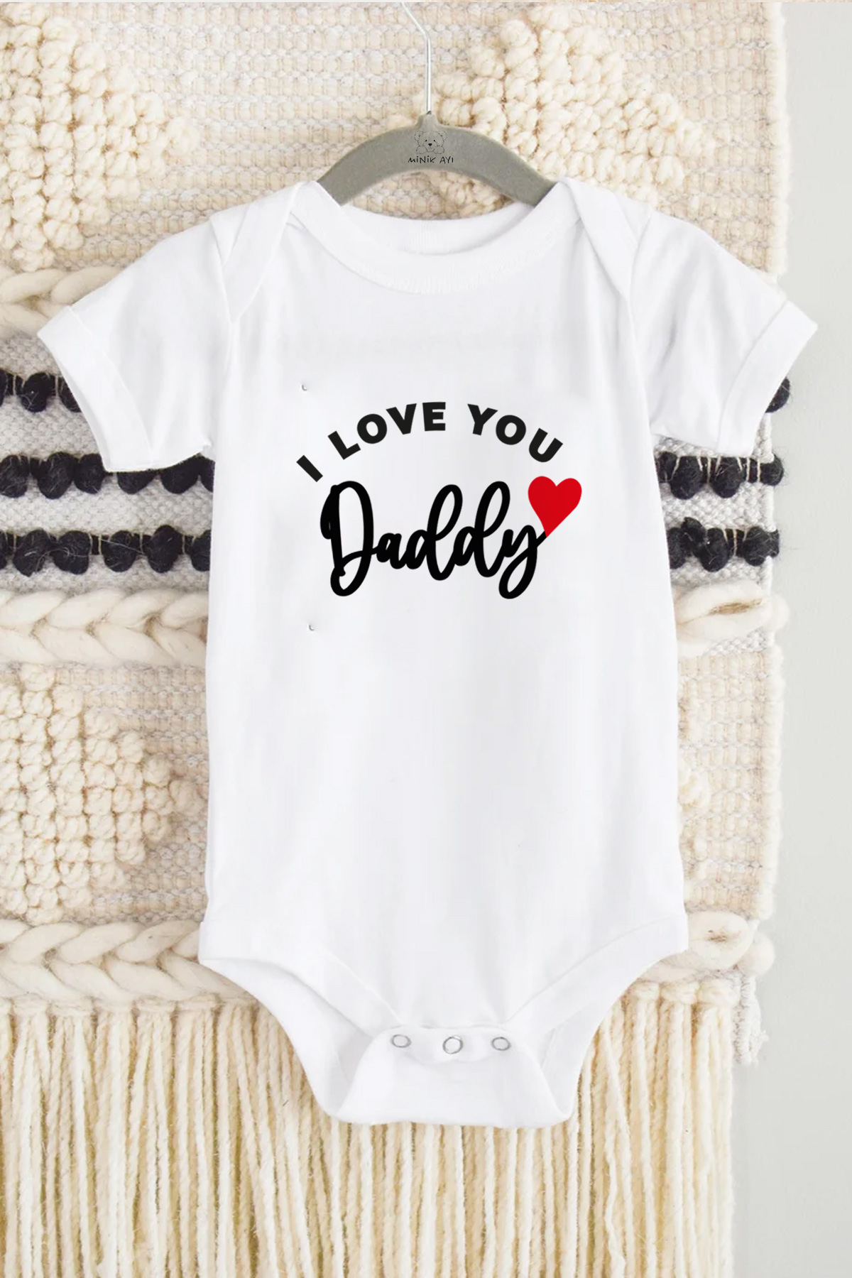 I love you Daddy Baskılı Bebek Beyaz Body Zıbın