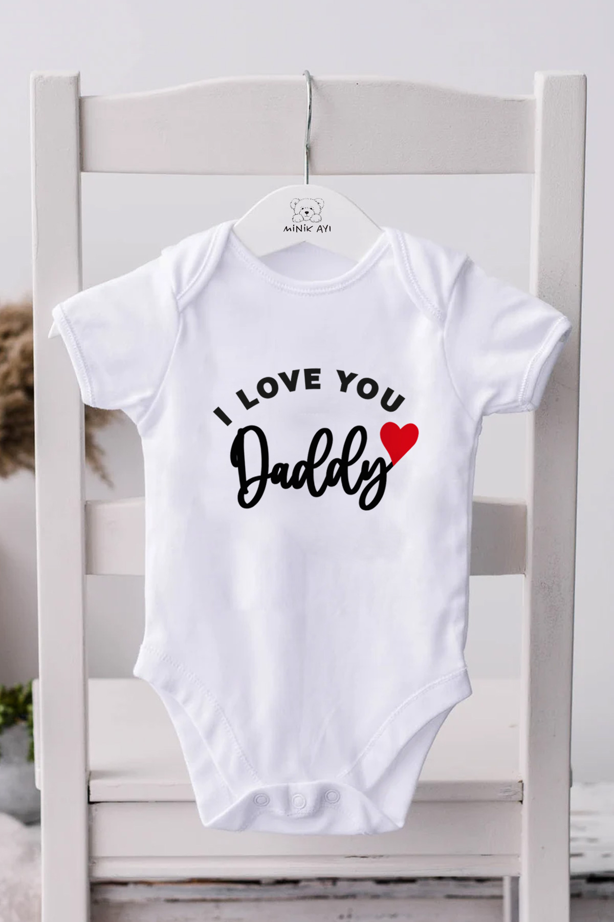 I love you Daddy Baskılı Bebek Beyaz Body Zıbın - Görsel 6